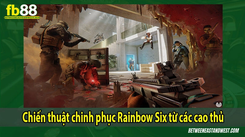 Chiến thuật chinh phục Rainbow Six từ các cao thủ