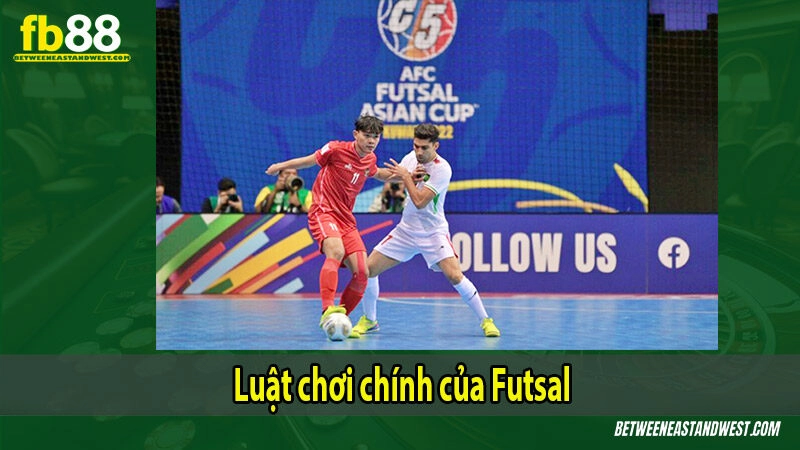 Luật chơi chính của Futsal